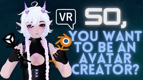 So You Want to Be a VRChat Avatar Creator? | Interviews w/ 4 Top ...