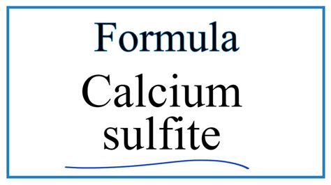 How to Write the Formula for Calcium sulfite - YouTube