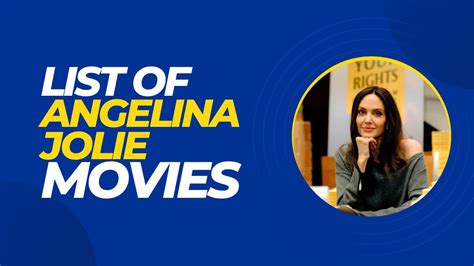 Best Angelina Jolie Movies List of All Time