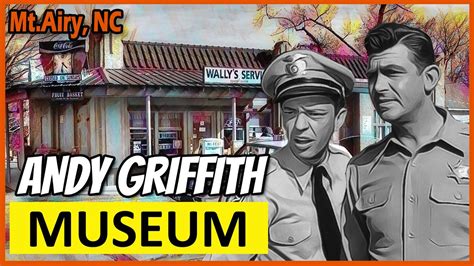 Andy Griffith Museum in Mt.Airy, NC | Return to Mayberry [Andy Griffith Show] - YouTube