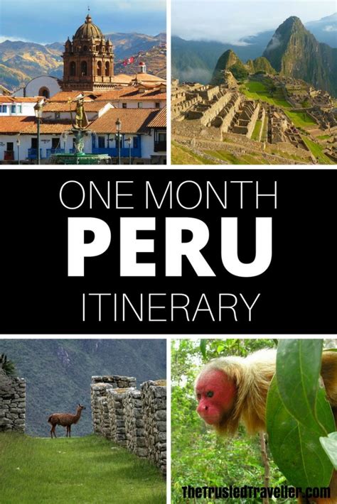 The Ultimate Peru Itinerary: (up to) One Month - The Trusted Traveller