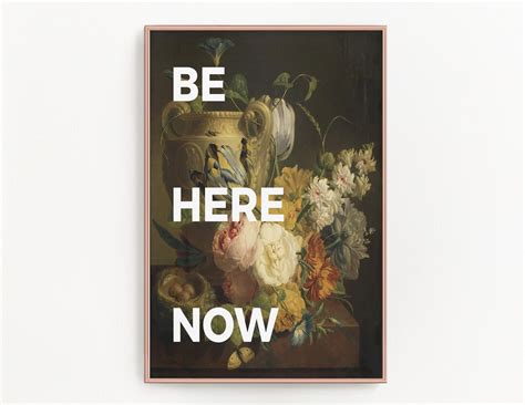 Be Here Now Printable Be Here Now Print Downloadable Prints - Etsy