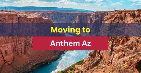 Things to know before Moving To Anthem Az [2023] - MadeEasyMovers