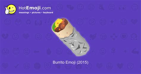 🌯 Burrito Emoji Meaning with Pictures: from A to Z