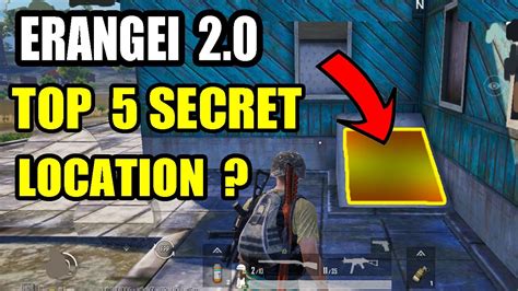 ERANGEL 2.0 TOP 5 SECRET BASEMENT LOCATION IN PUBG MOBILE ? PUBG MOBILE TOP 5 SECRET LOCATION ...