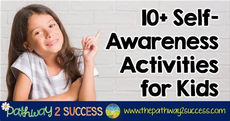 10+ Self-Awareness Activities for Kids - The Pathway 2 Success