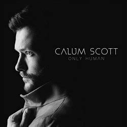 Only Human | Calum Scott | CD-Album | 2018 | cd-lexikon.de