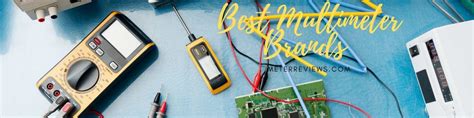 Best Multimeter brands 2023- Everyone should know about