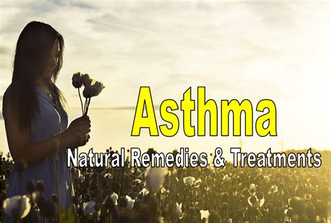 Asthma – Natural Remedies and Treatment