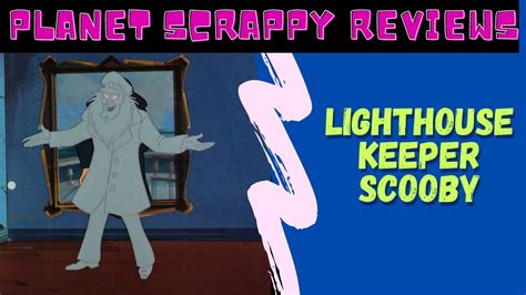 Lighthouse Keeper Scooby - Planet Scooby Reviews - YouTube