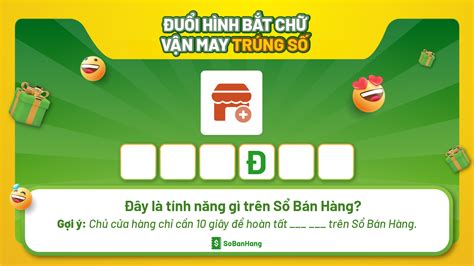 ĐUỔI HÌNH BẮT CHỮ - VẬN MAY TRÚNG SỐ - Sổ Bán Hàng