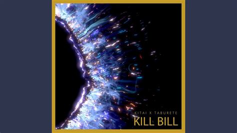 Kill Bill - YouTube Music