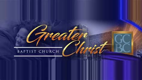 Greater Christ Baptist Church was live. - Greater Christ Baptist Church