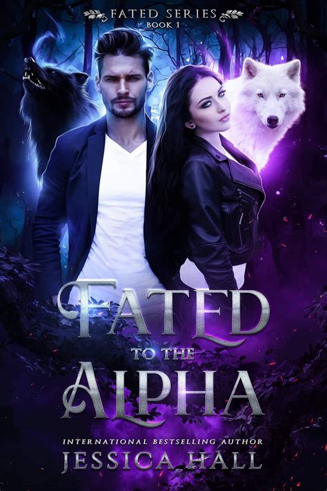 Fated To The Alpha eBook by Jessica Hall - EPUB | Rakuten Kobo United States