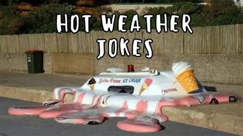 75 Funny Hot Weather Jokes To Beat The Heat - HumorNama