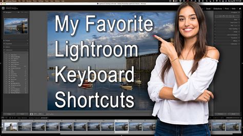 My FAVORITE Lightroom Classic Keyboard Shortcuts - YouTube