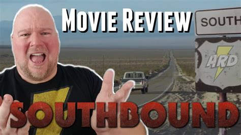 Southbound Movie Review 🔁⛔🚙👻👹 - YouTube