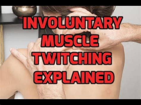 Involuntary Muscle Twitching Explained - YouTube