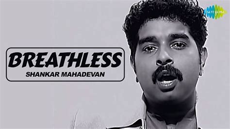 Shankar Mahadevan – Breathless Lyrics In English (Translation) - LyricsWIZ