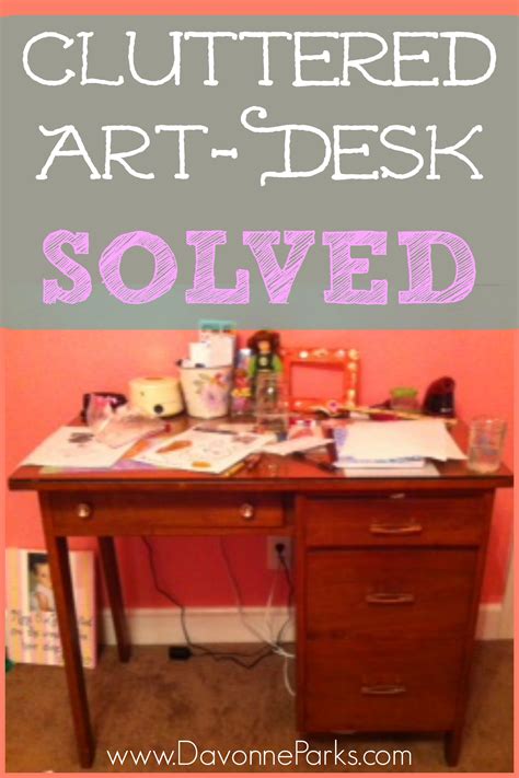 Art Desk Organization – Davonne Parks