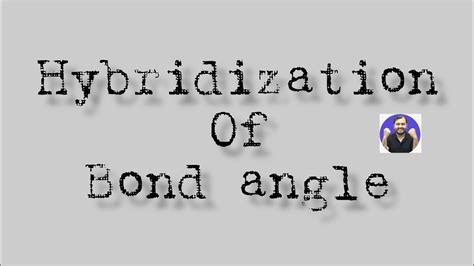 Hybridization of bond angle || class 1 - YouTube