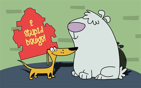 2 Stupid Dogs by arcapadine on DeviantArt