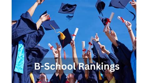 How B-School Rankings Influence MBA Admissions: What You Need to Know