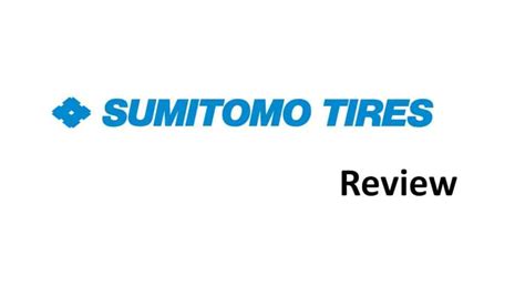 Sumitomo Tires Review - Top Tire Review