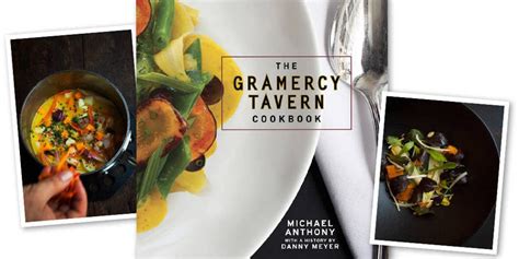 Gramercy Tavern Cookbook - Recipes from the Gramercy Tavern Cookbook