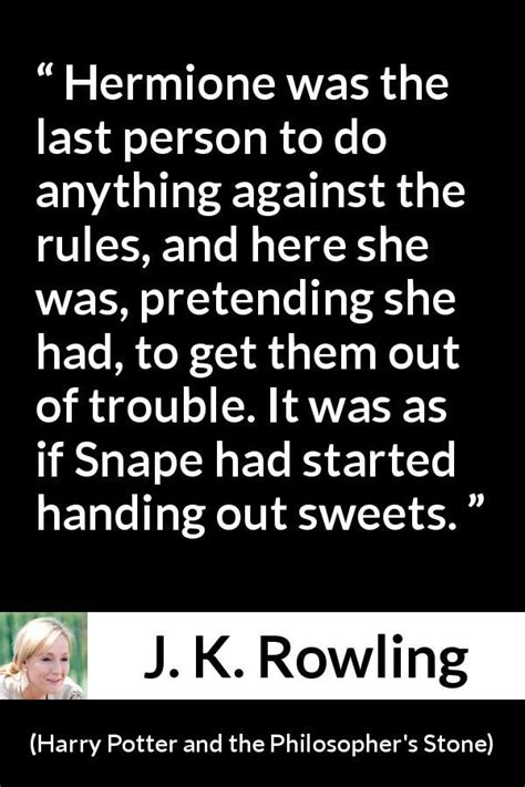 J. K. Rowling quote about trouble from Harry Potter and the Philosopher ...