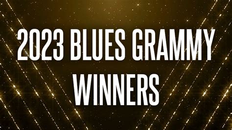 2023 Blues Grammy winners announced - Blues Rock Review