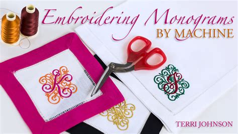 Embroidering Monograms by Machine | Craftsy