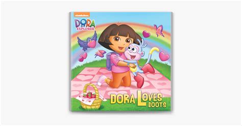 ‎Dora Loves Boots (Dora the Explorer) on Apple Books