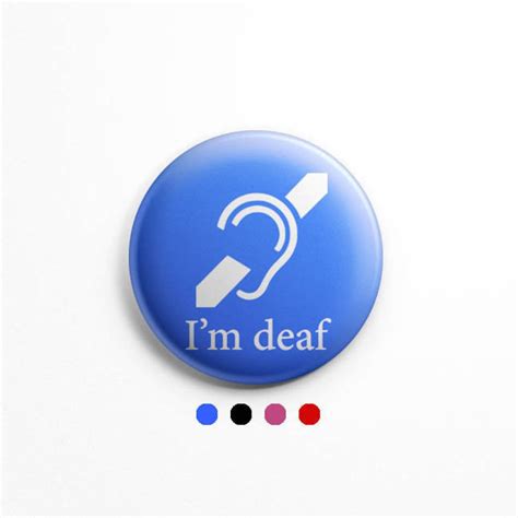 I'm Deaf Button Pin Deaf Awareness Deaf Logo Icon Deaf Badge Deaf ...