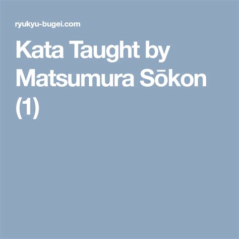 Kata Taught by Matsumura Sōkon (1) | Teaching, Kata, Things to think about