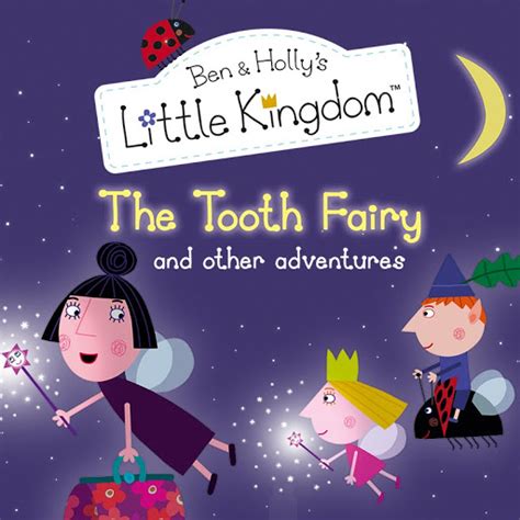 Ben & Holly's Little Kingdom: The Tooth Fairy - TV on Google Play