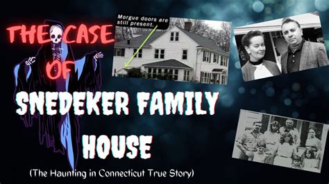 The Case of Snedeker Family House | The Haunting in Connecticut True ...