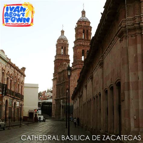 Mexico: Around the Centro Historico of Zacatecas | Ivan About Town