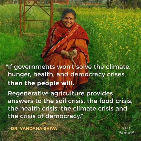 Dr. Vandana Shiva quote on Regenerative Agriculture | Regenerative agriculture, Regenerative ...