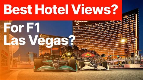 Best Hotels For Views For F1 Las Vegas 2023