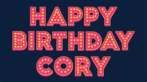 Happy Birthday Cory - YouTube