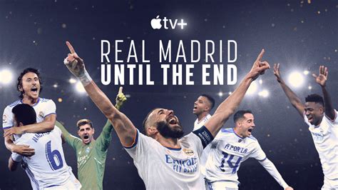 Apple announces new documentary series “Real Madrid: Until The End ...