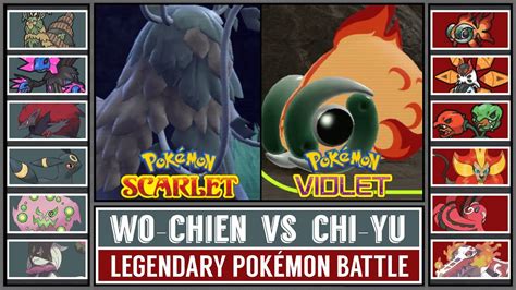 NEW LEGENDARY POKÉMON BATTLE! Wo-Chien vs Chi-Yu [Pokémon Scarlet ...