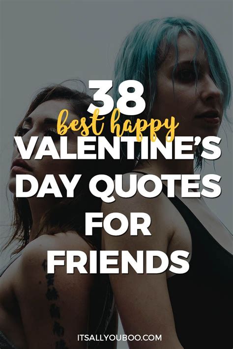 38 Best Happy Valentine's Day Quotes for Friends | Bff