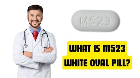 M523 White Oval Pill – Uses, Dosage & FAQs - Healthpluscity