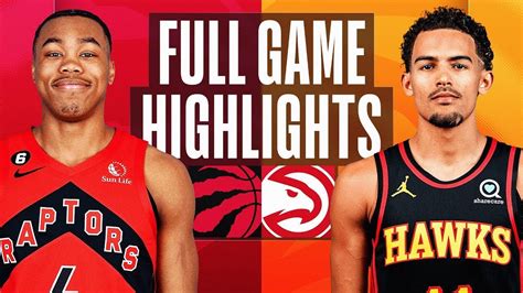 Atlanta Hawks vs. Toronto Raptors Full Game Highlights | Nov 19 | 2022 ...