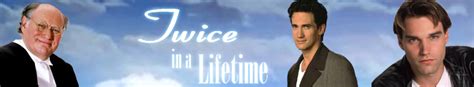 Twice in a Lifetime • TV Show (1999 - 2001)