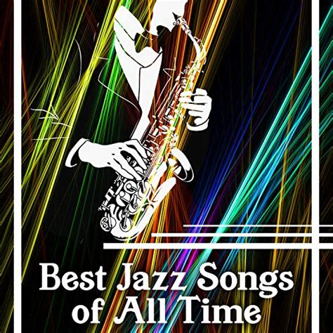 Best Jazz Songs of All Time: The 30 Most Quintessential Old Jazz Instrumental Songs, Relaxing ...