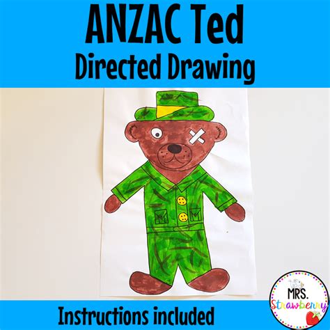 Anzac Ted Directed Drawing - Mrs. Strawberry Anzac Day Activity