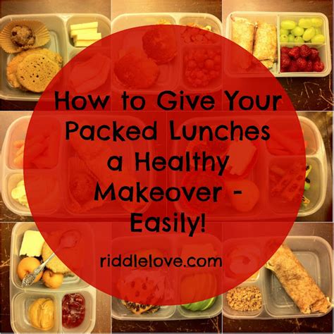 riddlelove: 8 Ideas to Give Your Packed Lunches a Healthy Makeover